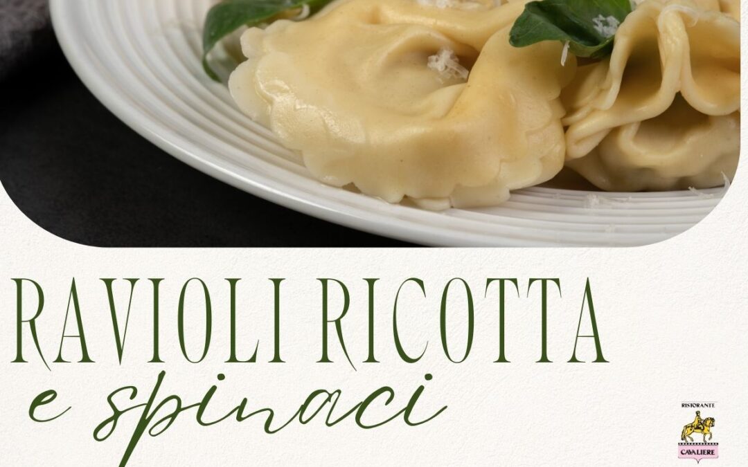 ravioli ricotta e spinaci